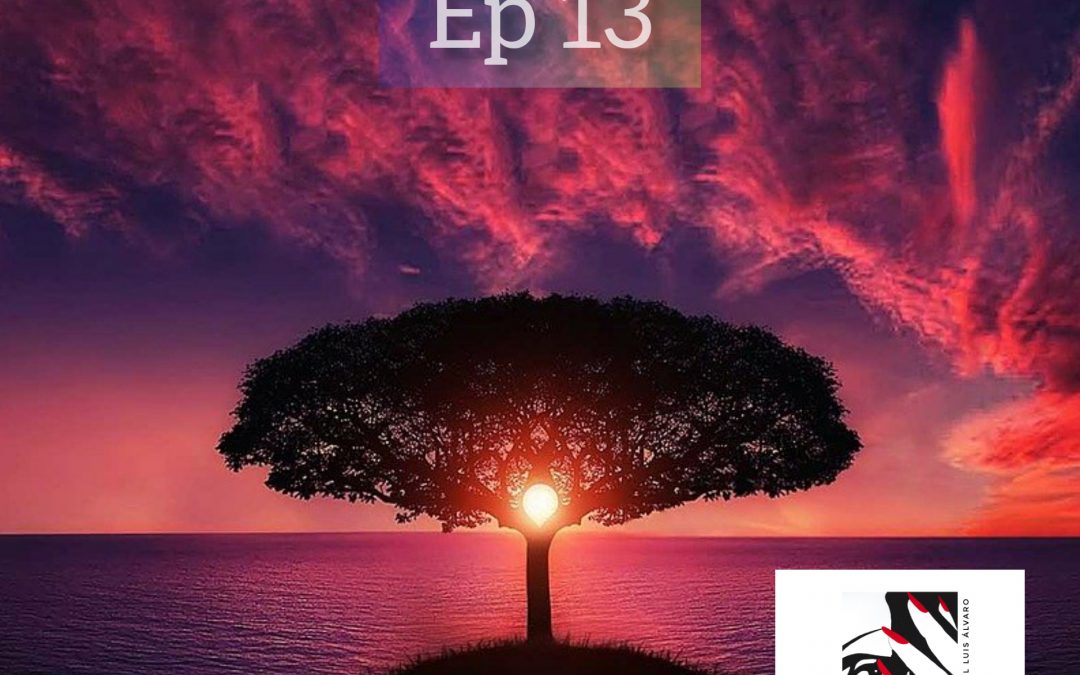 Ep13. Seamos creativos incluso confinados.El árbol de la vida